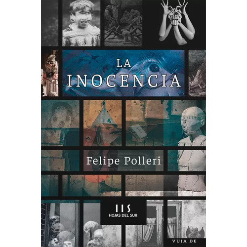 Libro La Inocencia - Felipe Polleri - Hojas Del Sur