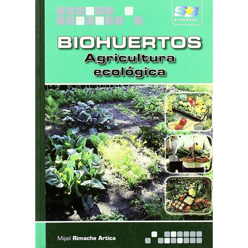 Rimache: Biohuertos. Agricultura Ecológica