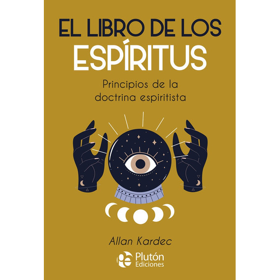 Libro El Libro De Los Espiritus - Kardec, Allan