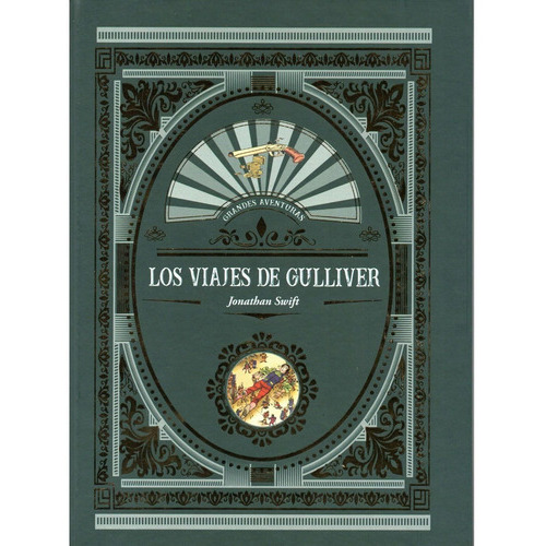 Los Viajes De Guilliver, De Swift, Jonathan. Editorial Editors, Tapa Dura, Edición 1 En Español, 2020