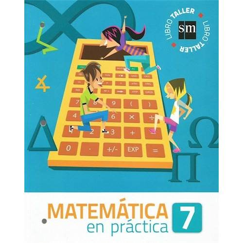 Libro Taller Matematica En Practica 7, De Vv. Aa.. Editorial Sm Ediciones, Tapa Blanda En Español, 2018