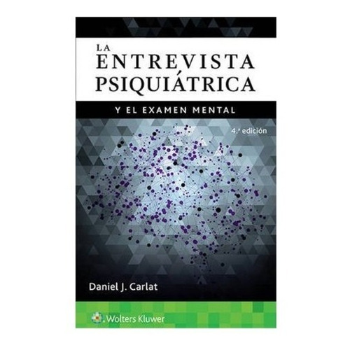 Libro La Entrevista Psiquiatrica Y El Examen Final 4ed.