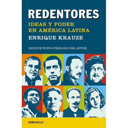 Redentores: Blanda, de Krauze, Enrique. Serie Ideas y poder en América Latina, vol. 1.0. Editorial Debolsillo, tapa 1.0, edición 1 en español, 2023