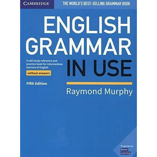 English Grammar In Use Book Without Answers, De Murphy, Raymond. Editorial Cambridge University Press, Tapa Blanda En Español