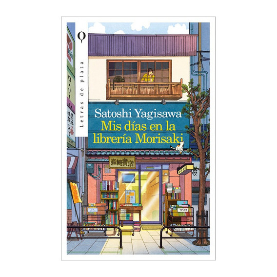 Libro Mis Días En La Librería Morisaki - Satoshi Yagisawa