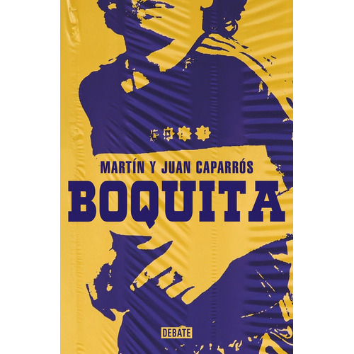 Boquita, de Caparros, Martin. Editorial Debate, tapa blanda en español