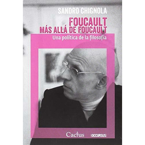 Foucault Mas Alla De Foucault - Chignola Sandro (libro)