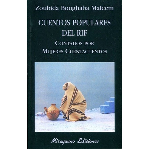 Cuentos Populares Del Riff - Contados Por Mujeres Cuentacuentos, De Boughaba Maleem Zoubida. Editorial Miraguano, Tapa Blanda En Español, 2007