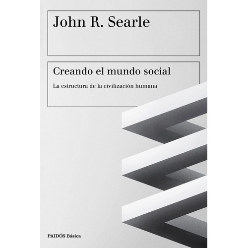 Creando El Mundo Social - Searle,john R