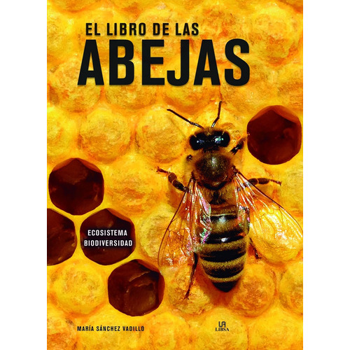 El Libro De Las Abejas - Ecosistema Biodiversidad - Sánchez