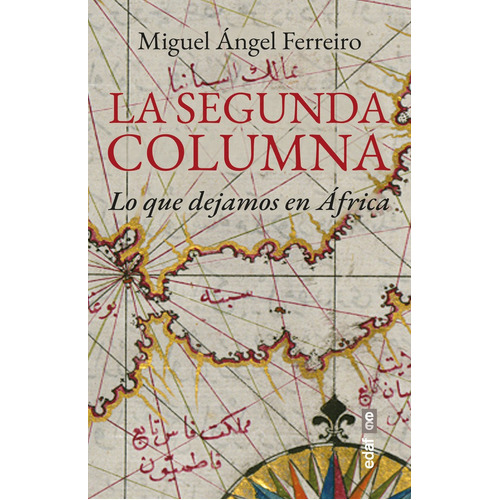 La Segunda Columna, De Miguel Angel Ferreiro. Editorial Edaf, S.l., Tapa Blanda En Español