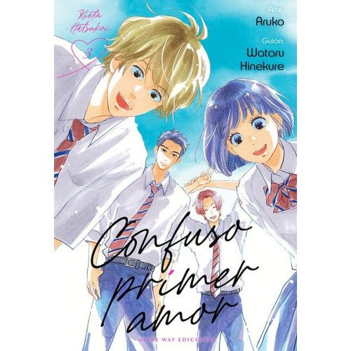 Confuso Primer Amor, De Wataru Hinekure., Vol. 3. Editorial Milky Way Ediciones, Tapa Blanda En Español, 2022