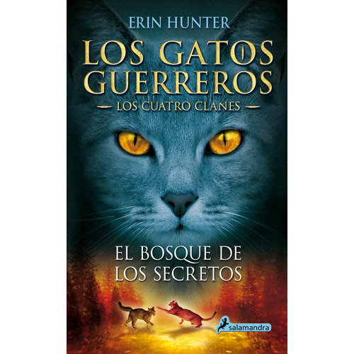 El bosque de los secretos, de Hunter, Erin. Serie Juvenil Editorial Salamandra Infantil Y Juvenil, tapa blanda en español, 2012