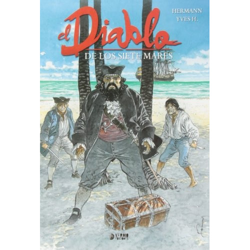 El Diablo De Los Siete Mares, De Hermann. Editorial Yermo Ediciones, Tapa Blanda, Edición 1 En Español, 2013