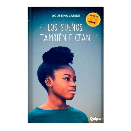 Los Suenos Tambien Flotan - Agustina Caride