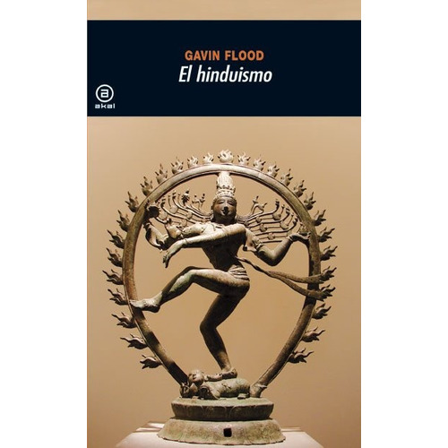 El Hinduismo Gavin Flood Ediciones Akal