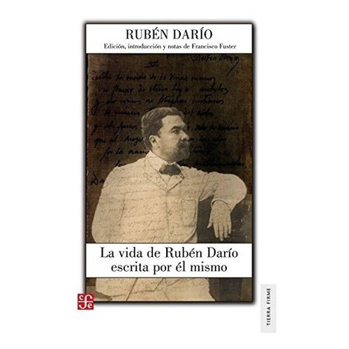 Vida De Ruben Dario Escrita Por El Mismo, La - Rubén Dario