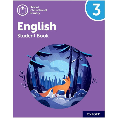 Oxford International Primary English 3 - Student's Book, de VV. AA.. Editorial OXFORD, tapa blanda en inglés internacional, 2021