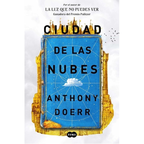Ciudad De Las Nubes, De Anthony Doerr. Editorial Suma De Letras En Español