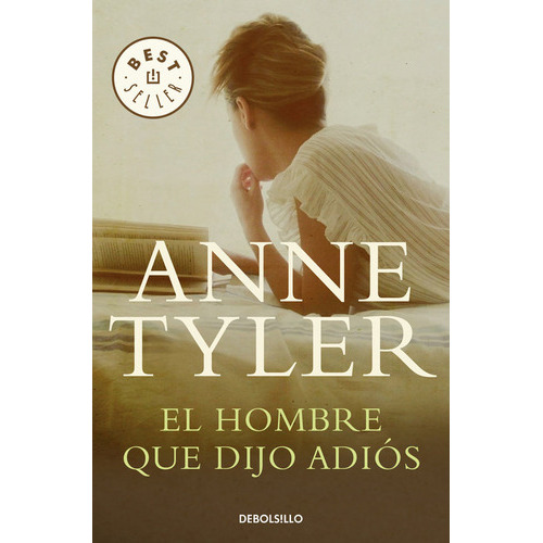 El Hombre Que Dijo Adiãâ³s, De Tyler, Anne. Editorial Debolsillo, Tapa Blanda En Español