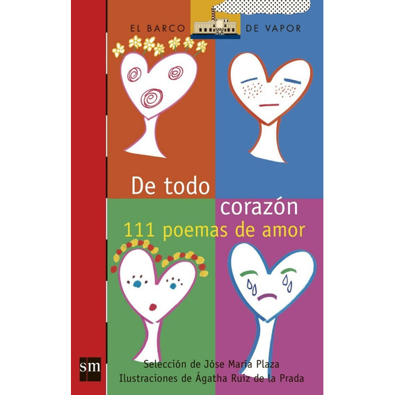 De Todo Corazón: 111 Poemas De Amor - José María Plaza