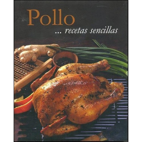 Pollo. Recetas Sencillas, De Es, Vários. Editorial Parragon En Español