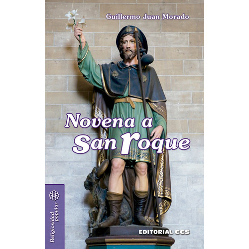 Novena A San Roque, De Morado, Guillermo Juan. Editorial Editorial Ccs, Tapa Blanda En Español