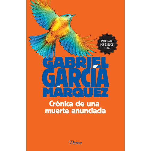 Crónica de una muerte anunciada, de García Márquez, Gabriel. Serie Narrativa Planeta Editorial Diana México, tapa blanda en español, 2015