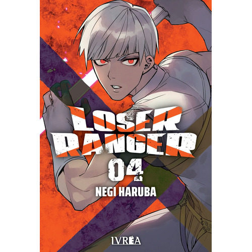 Loser Ranger 4 - Negi Haruba, de Haruba, Negi. Editorial Edit.Ivrea, tapa blanda en español