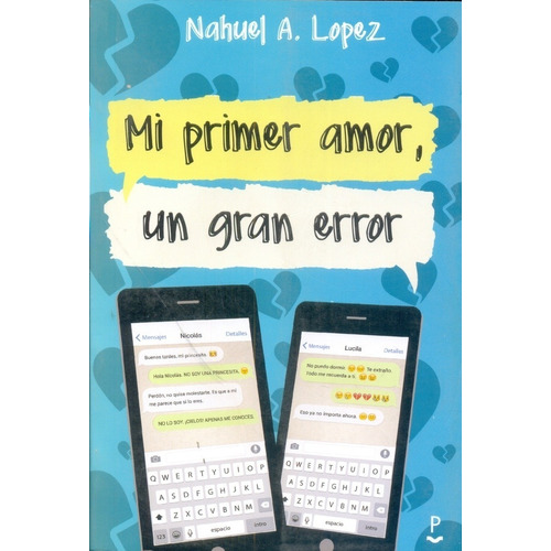 Mi Primer Amor , Un Gran Error - Nahuel Lopez - El Emporio