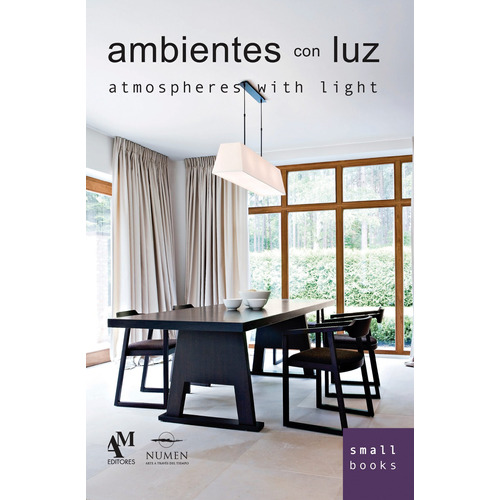 Small Books: Ambientes Con Luz, de De Haro, Fernando. Serie Small Books: Recamaras Editorial Numen, tapa blanda en inglés / español, 2014