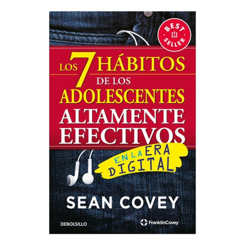 7 Hábitos De Los Adolescentes Altamente Efectivos, Los, De Gio, Sean. Editorial Debolsillo, Tapa Blanda En Español, 2023
