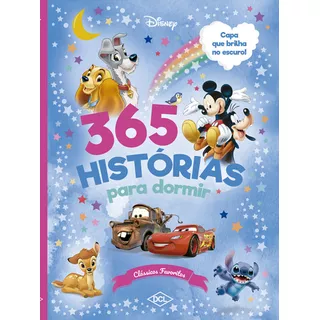 Livro 365 Histórias Para Dormir - Brilha No Escuro - Clássicos, De Disney. Editora Dcl, Capa Mole Em Português, 2023