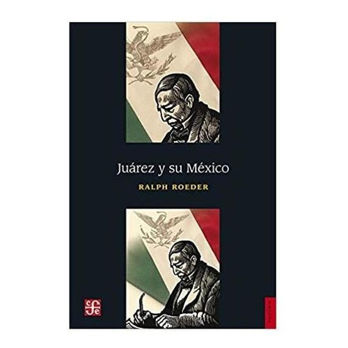 Juárez Y Su México