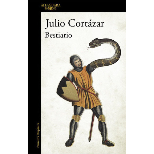 Bestiario, De Cortázar, Julio. Editorial Alfaguara, Tapa Blanda En Español