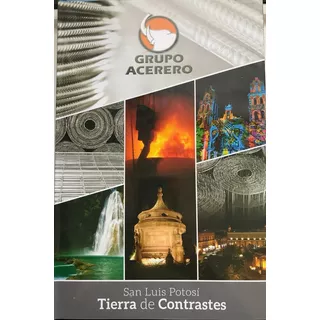 San Luis Potosí Tierra De Contrastes 