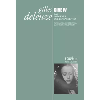 Cine Iv De Deleuze Gilles Editorial Cactus