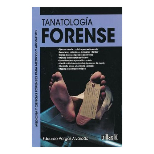 Libro Tanatología Forense Serie: Medicina Y Ciencias Trillas