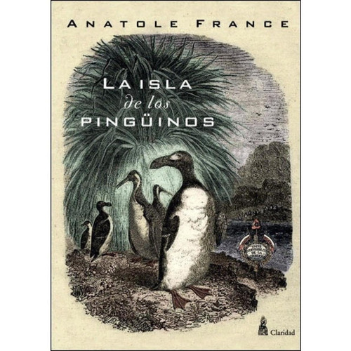 La Isla De Los Pingüinos  - Anatole France