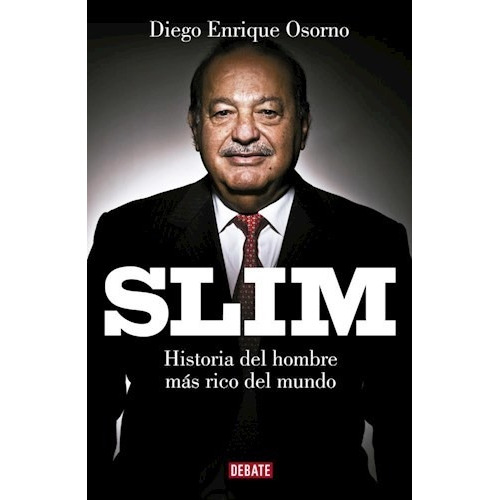 Libro Slim De Diego Enrique Osorno