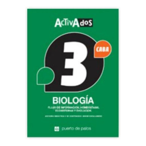 Biologia 3 Caba Serie Activados, de VV. AA.. Editorial Puerto De Palos, tapa blanda en español, 2017