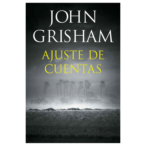 Ajuste de cuentas, de John Grisham. Editorial ROCA BOLSILLO en español