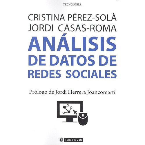 Anãâ¡lisis De Datos De Redes Sociales, De Pérez-solà, Cristina. Editorial Uoc, S.l., Tapa Blanda En Español