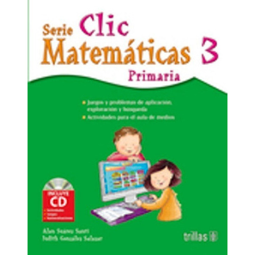 Clic 3: Matematicas Primaria Incluye Cd, De Suarez Santi, Alan. Editorial Trillas, Tapa Blanda En Español, 2016