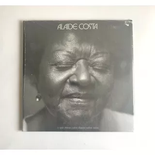 Lp Vinil Alaíde Costa - O Que Os Meus Calos Dizem Sobre Mim.