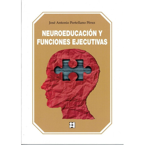 Neuroeducacion Y Funciones Ejecutivas - Portellano Perez,...