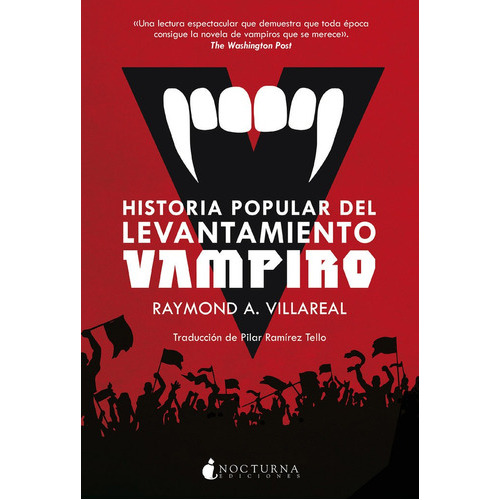 Historia Popular Del Levantamiento Vampiro, De Villareal, Raymond A.. Editorial Nocturna Ediciones, Tapa Blanda En Español