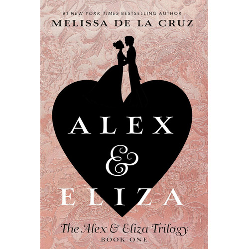 Alex & Eliza (the Alex & Eliza Trilogy), De De La Cruz Melissa. Editorial Penguin Books, Tapa Blanda En Inglés