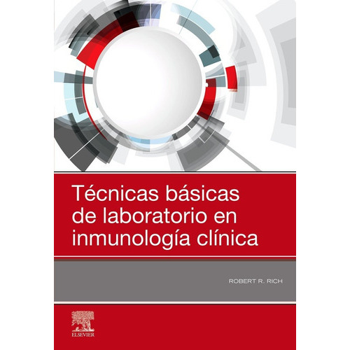 Tãâ©cnicas Bãâ¡sicas De Laboratorio En Inmunologãâa Clãânica, De Rich, Robert R.. Editorial Elsevier España, S.l.u., Tapa Blanda En Español