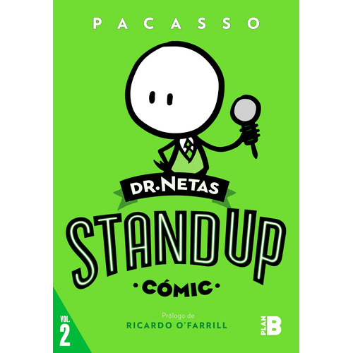 Dr. Netas. Stand Up (Cómic) 2 - Dr. Netas. Stand Up (Cómic), de Pacasso. Serie Dr. Netas. Stand Up (Cómic) Editorial Plan B, tapa blanda en español, 2022